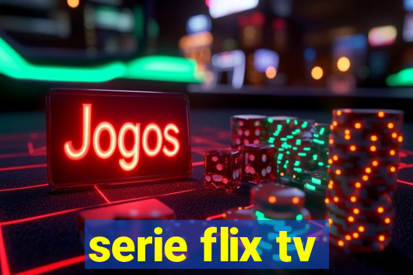 serie flix tv